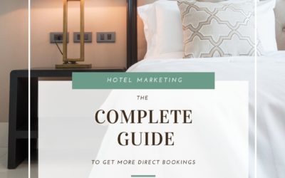 Hotel Marketing: the complete guide to get more direct bookings